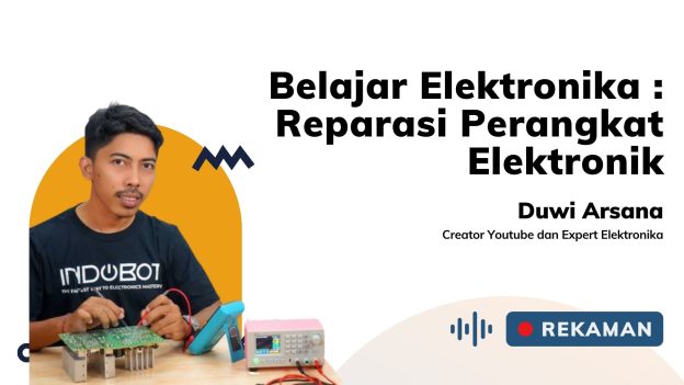 Reparasi Perangkat Elektronik bersama Anak Agung Duwi Arsana