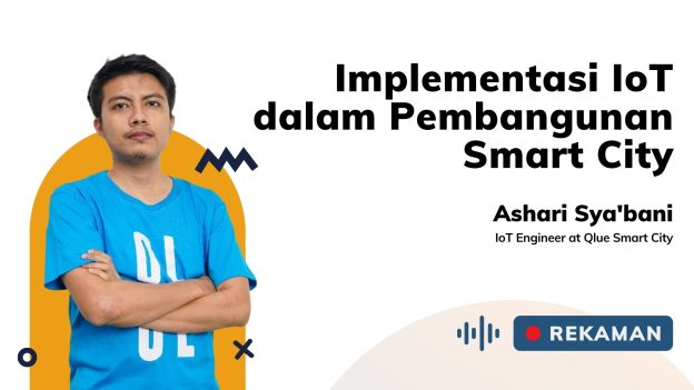 Kelas Implementasi IoT Dalam Pembangunan Smart City