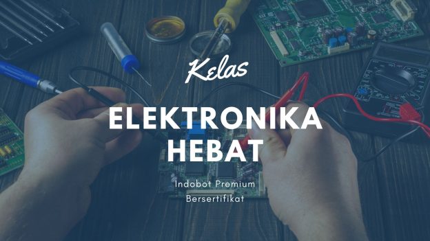 Kelas Elektronika Hebat