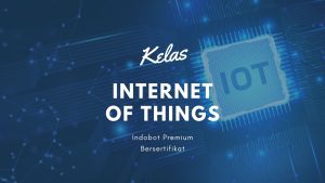 Kelas Internet of Things