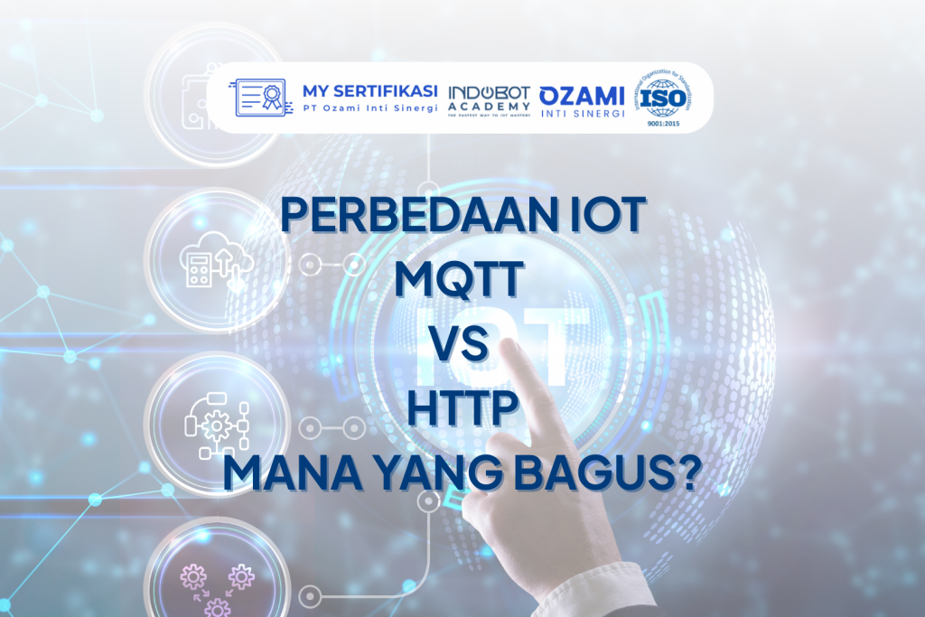 Perbedaan MQTT vs HTTP: Mana Protokol Terbaik untuk IoT Kamu?