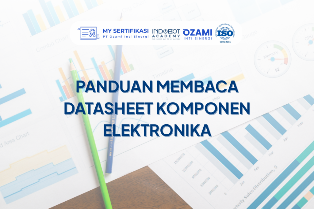 Panduan Membaca Datasheet Komponen Elektronika