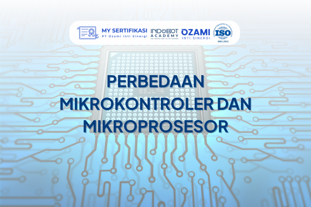 Perbedaan Mikrokontroler dan Mikroprosesor