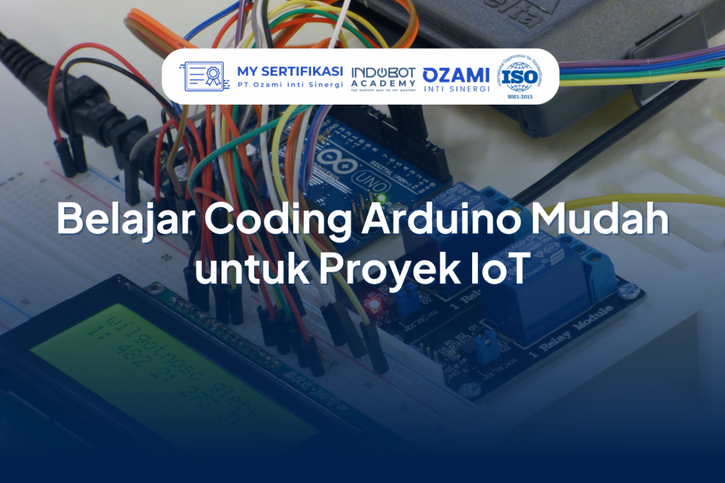Belajar Coding Arduino Mudah untuk Proyek IoT