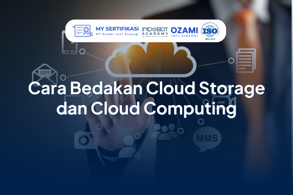 Cara Bedakan Cloud Storage dan Cloud Computing