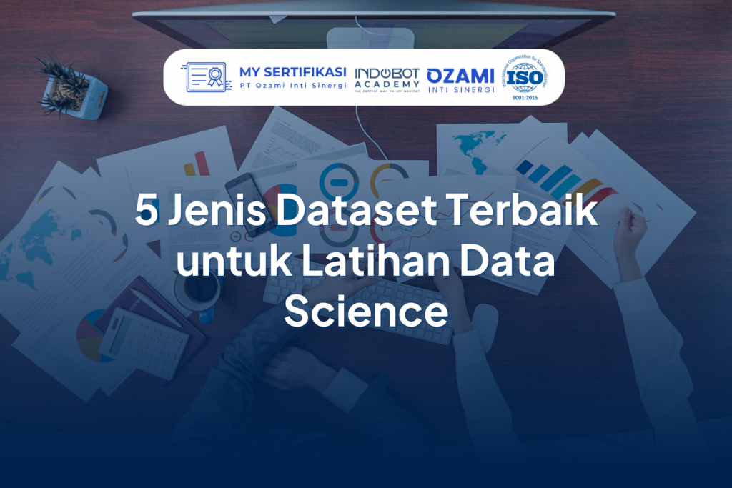 5 Jenis Dataset Terbaik untuk Latihan Data Science