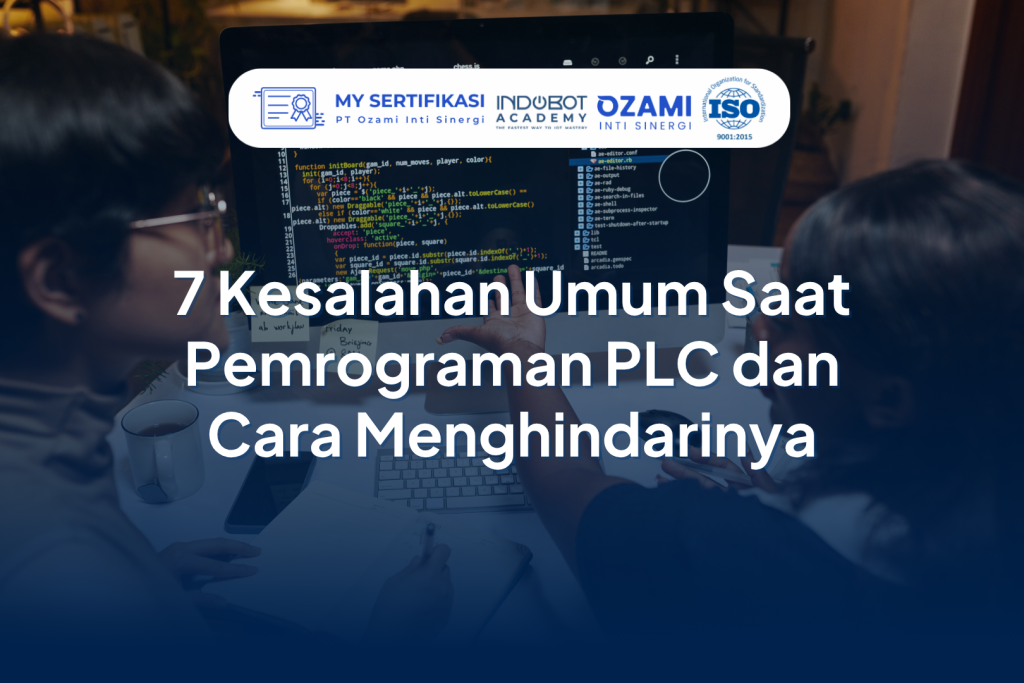 7 Kesalahan Umum Saat Pemrograman PLC dan Cara Menghindarinya